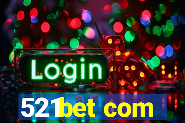 521bet com